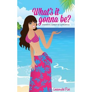 (英文圖書) What's it gonna be?: A Romantic Comedy set in Mauritius 平裝版, Islandgirl Publishing, 英文