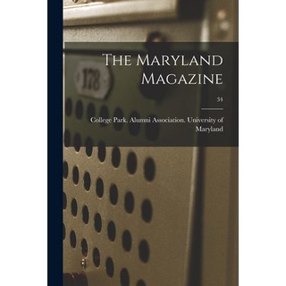 (英文圖書) The Maryland Magazine; 34 平裝版, Hassell Street Press, 英文