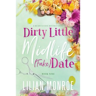 (英文圖書) Dirty Little Midlife (fake) Date: A later-in-life romance 平裝版, Method and Madness Publishing, 英文
