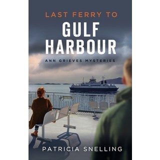 (英文圖書) Last Ferry to Gulf Harbour 平裝版, Patricia Snelling, 英文