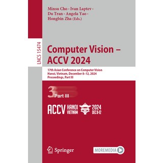 (英文圖書) Computer Vision - Accv 2024: 17th Asian Conference on Computer Vision Hanoi V... 平裝版, Springer, 英文