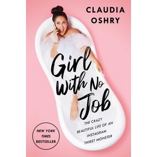 (英文圖書) Girl with No Job: The Crazy Beautiful Life of an Instagram Thirst Monster 平裝版, Gallery Books, 英文