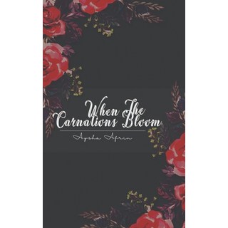 (英文圖書) When The Carnations Bloom 平裝版, Bluerosepublisher, 英文