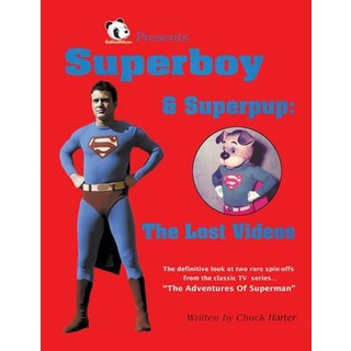 (英文圖書) Superboy & Superpup: The Lost Videos 平裝版, BearManor Media, 英文