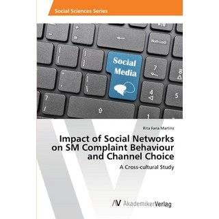 (英文圖書) Impact of Social Networks on SM Complaint Behaviour and Channel Choice 平裝版, AV Akademikerverlag, 英文