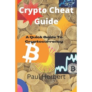 (英文圖書) Crypto Cheat Guide: A Quick Guide To Cryptocurrency 平裝版, Independently Published, 英文