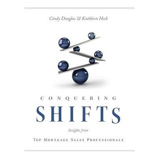 (英文圖書) Conquering Shifts: Insights from Top Mortgage Sales Professionals 精裝版, Crest Sparta Books, 英文