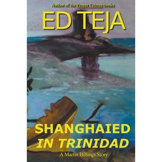 (英文圖書) Shanghaied in Trinidad 平裝版, Float Street Press, 英文