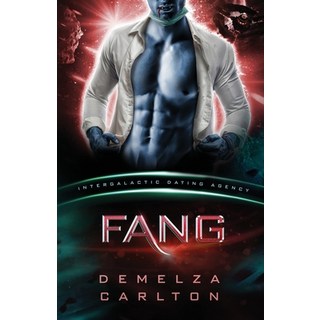 (英文圖書) Fang: Colony: Nyx #1 (Intergalactic Dating Agency): An Alien Scifi Romance 平裝版, Lost Plot Press, 英文