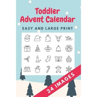 Toddler Advent Calendar: Countdown to Christmas Advent Calendar For Kids - Gift for Christmas - Acti... 平裝版, Independently Published, 英文