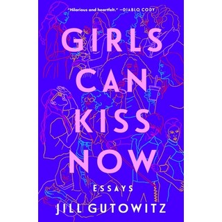 (英文圖書) Girls Can Kiss Now: Essays 平裝版, Atria Books, 英文