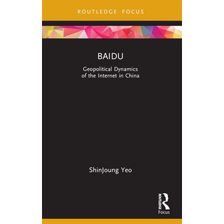 (英文圖書) Baidu: Geopolitical Dynamics of the Internet in China 平裝版, Routledge, 英文