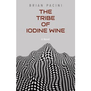(英文圖書)The Tribe of Iodine Wine 平裝版, Huffpuffpress, 英文