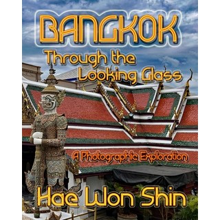 (英文圖書) Bangkok Through the Looking Glass 平裝版, Buddha Rose Publications, 英文