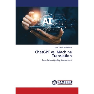 (英文圖書) ChatGPT vs. Machine Translation 平裝版, LAP Lambert Academic Publis..., 英文