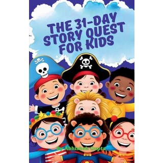 (英文圖書)The 31-Day Story Quest for Kids: Building Wisdom Wonder & Good Habits One Day a... 平裝版, Notion Press, 英文