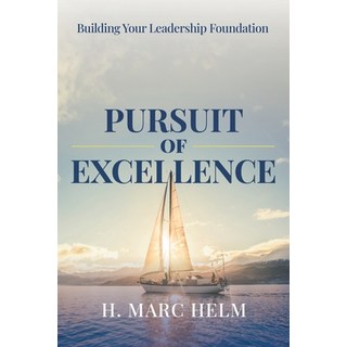 (英文圖書) Pursuit of Excellence: Building Your Leadership Foundation 平裝版, Strongprint Publishing, 英文