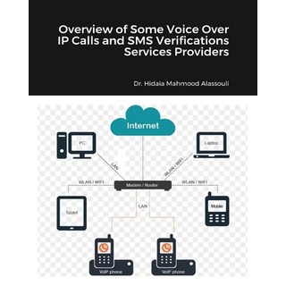 Overview of Some Voice Over IP Calls and SMS Verifications Services Providers 平裝版, Blurb, 英文