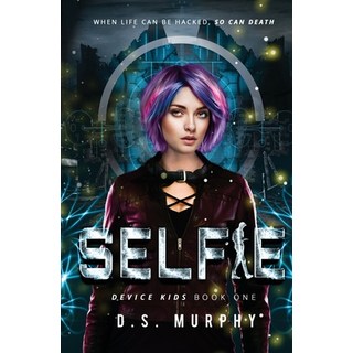 (英文圖書)Selfie: a YA technothriller 平裝版, Independently Published, 英文