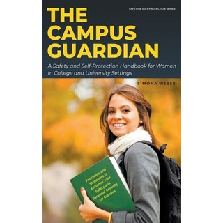 (英文圖書) The Campus Guardian: A Safety and Self-Protection Handbook for Women in College and Universit... 平裝版, Simona Weber, 英文