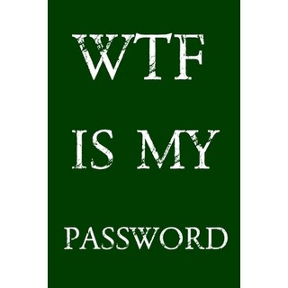 (英文圖書) Wtf Is My Password: Keep track of usernames passwords web addresses in one easy & organized... 平裝版, Independently Published, 英文