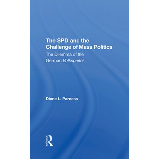 (英文圖書) The SPD and the Challenge of Mass Politics: The Dilemma of the German Volkspartei 精裝版, Routledge, 英文