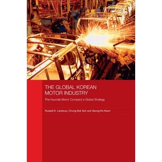(英文圖書) The Global Korean Motor Industry: The Hyundai Motor Company's Global Strategy 平裝版, Routledge, 英文