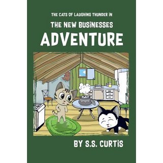 (英文圖書)The Cats of Laughing Thunder in the New Business Adventure 平裝版, Thinkerblox LLC, 英文