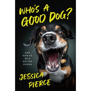 (英文圖書) Who's a Good Dog?: And How to Be a Better Human 精裝版, University of Chicago Press, 英文