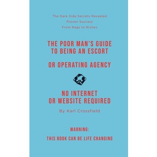 (英文圖書) The Poor Man's Guide to Being an Escort or Operating an Escort Agency (non-sexual) 精裝版, Nielsen Book UK, 英文