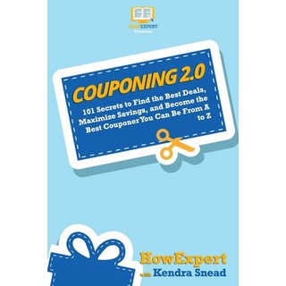 (英文圖書) Couponing 2.0: 101 Secrets to Find the Best Deals Maximize Savings and Become the Best Coup... 平裝版, Hot Methods, 英文