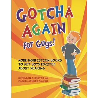 (英文圖書) Gotcha Again for Guys! More Nonfiction Books to Get Boys Excited about Reading 平裝版, Libraries Unlimited, 英文