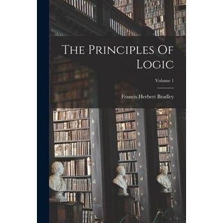 (英文圖書) The Principles Of Logic; Volume 1 平裝版, Legare Street Press, 英文