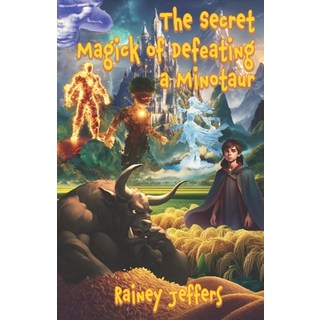 (英文圖書)The Secret Magick of Defeating a Minotaur 平裝版, Independently Published, 英文