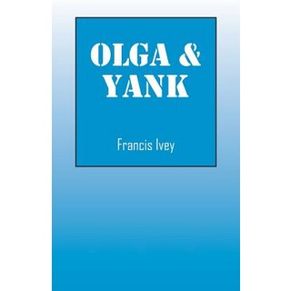 (英文圖書)Olga & Yank 平裝版, Outskirts Press, 英文
