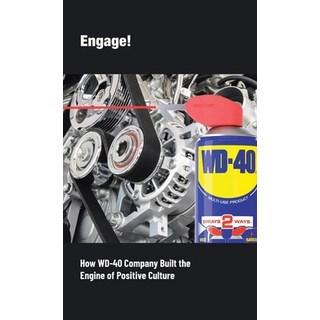 (英文圖書) Engage!: How WD-40 Company Built the Engine of Positive Culture 精裝版, Trafford Publishing, 英文