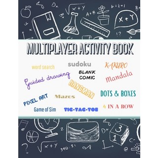 Multiplayer activity book: word search sudoku kakuro blank comic mandala guided drawing hangma... 平裝版, Independently Published, 英文