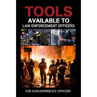 (英文圖書) Tools Available To Law Enforcement Officers: For Non-Experience Officers: A Magistrate And Au... 平裝版, Independently Published, 英文