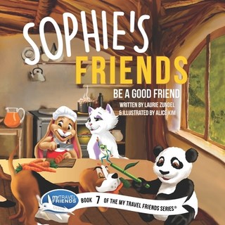 Sophie's Friends: Be a Good Friend 平裝版, My Travel Friends LLC, 英文