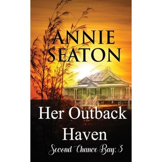 (英文圖書) Her Outback Haven 平裝版, Annie Seaton Author, 英文