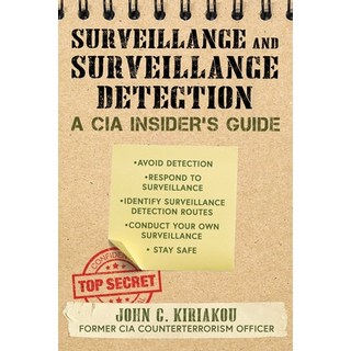 The CIA Guide to Surveillance and Surveillance Detection: The Ultimate Guide to Surreptitious Observ... 平裝版, Skyhorse Publishing, 英文