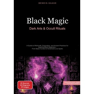 (英文圖書) Black Magic: Dark Arts & Occult Rituals: A Guide to Witchcraft Conjuration an... 平裝版, Saage Books, 英文