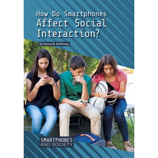 How Do Smartphones Affect Social Interaction? 精裝版, Referencepoint Press, 英文