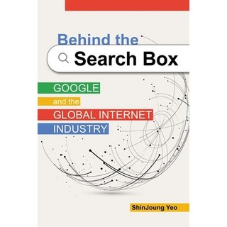 (英文圖書) Behind the Search Box: Google and the Global Internet Industry 精裝版, University of Illinois Press, 英文