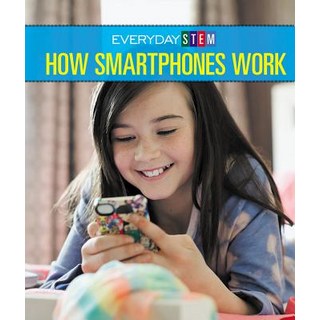 (英文圖書)How Smartphones Work 平裝版, Cavendish Square Publishing, 英文