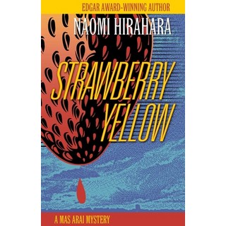 (英文圖書) Strawberry Yellow: A Mas Arai Mystery 精裝版, Prospect Park Books, 英文