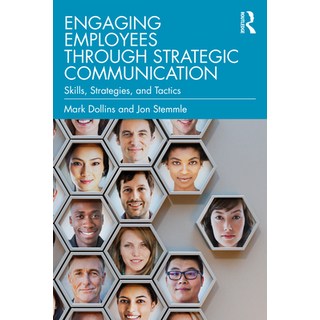 (英文圖書) Engaging Employees through Strategic Communication: Skills Strategies and Tactics 平裝版, Routledge, 英文