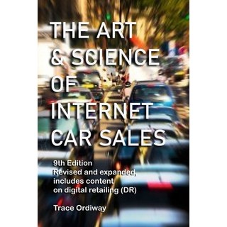 The Art & Science of Internet Car Sales: Understanding How To Communicate To Sell Cars & Trucks In T... 平裝版, Independently Published, 英文
