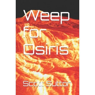 (英文圖書) Weep for Osiris 平裝版, Independently Published, 英文