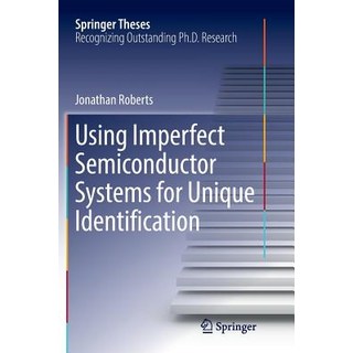 (英文圖書) Using Imperfect Semiconductor Systems for Unique Identification 平裝版, Springer, 英文